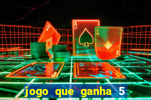 jogo que ganha 5 reais no cadastro